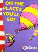 Oh The Places you will go
